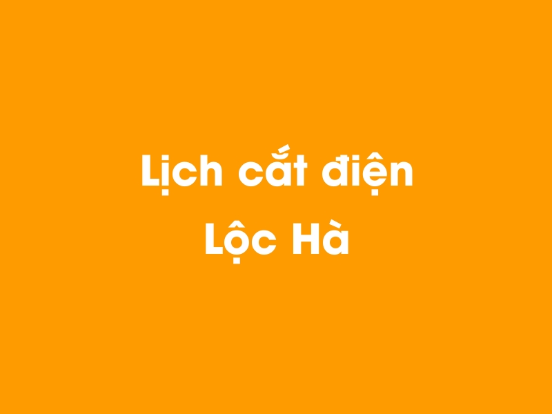 Lịch cúp điện Lộc Hà hôm nay 23/12/2024