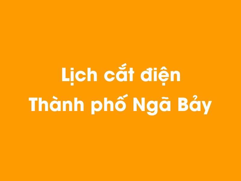 Lịch cúp điện Thành phố Ngã Bảy hôm nay 23/12/2024