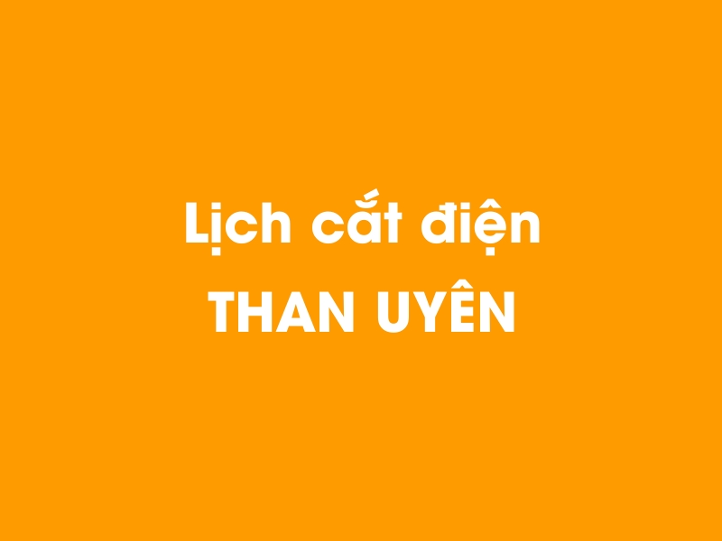 Lịch cúp điện THAN UYÊN hôm nay 23/12/2024