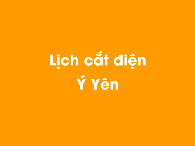 Lịch cúp điện Ý Yên hôm nay 23/12/2024