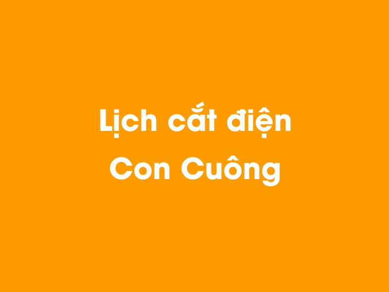 Lịch cúp điện Con Cuông hôm nay 23/12/2024