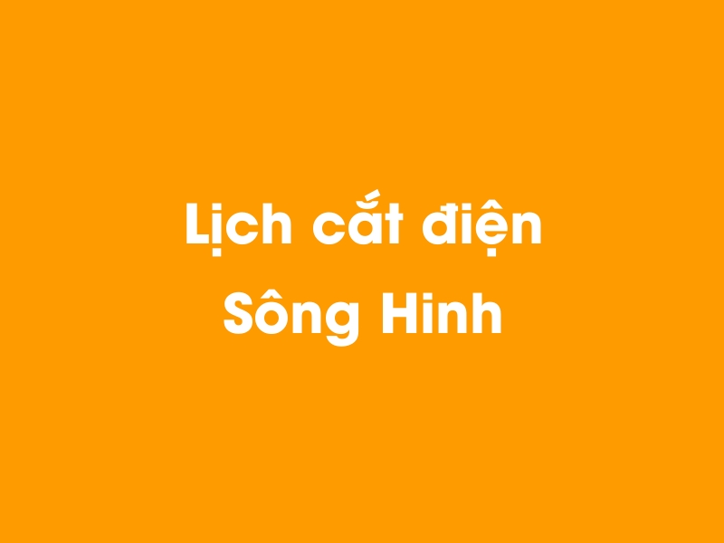 Lịch cúp điện Sông Hinh hôm nay 23/12/2024