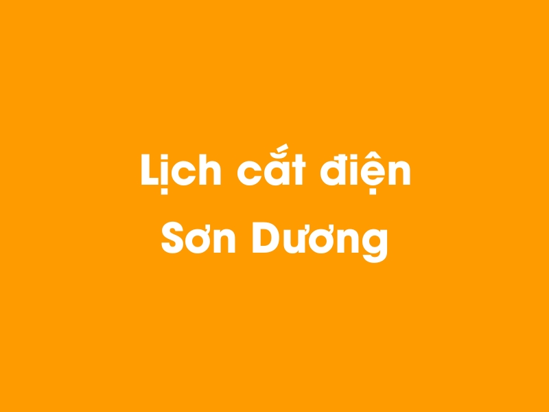 Lịch cúp điện Sơn Dương hôm nay 23/12/2024