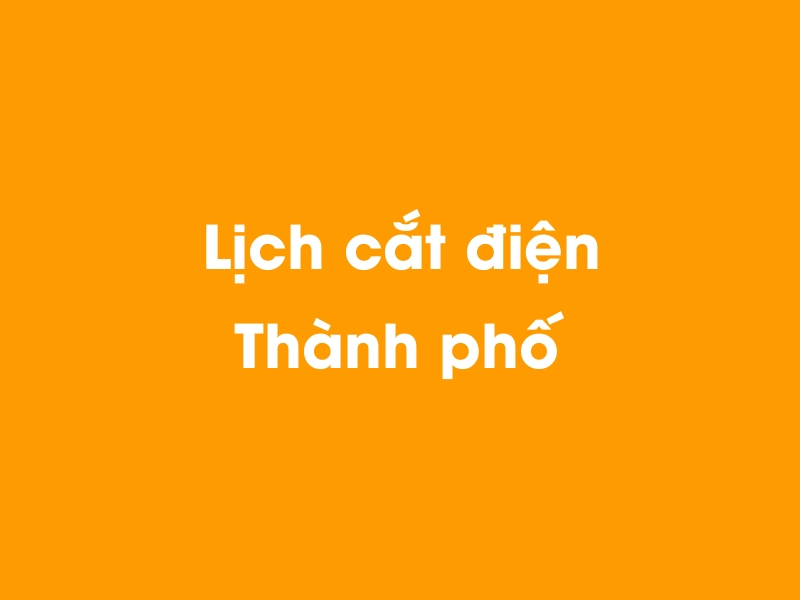 Lịch cúp điện Thành phố hôm nay 23/12/2024